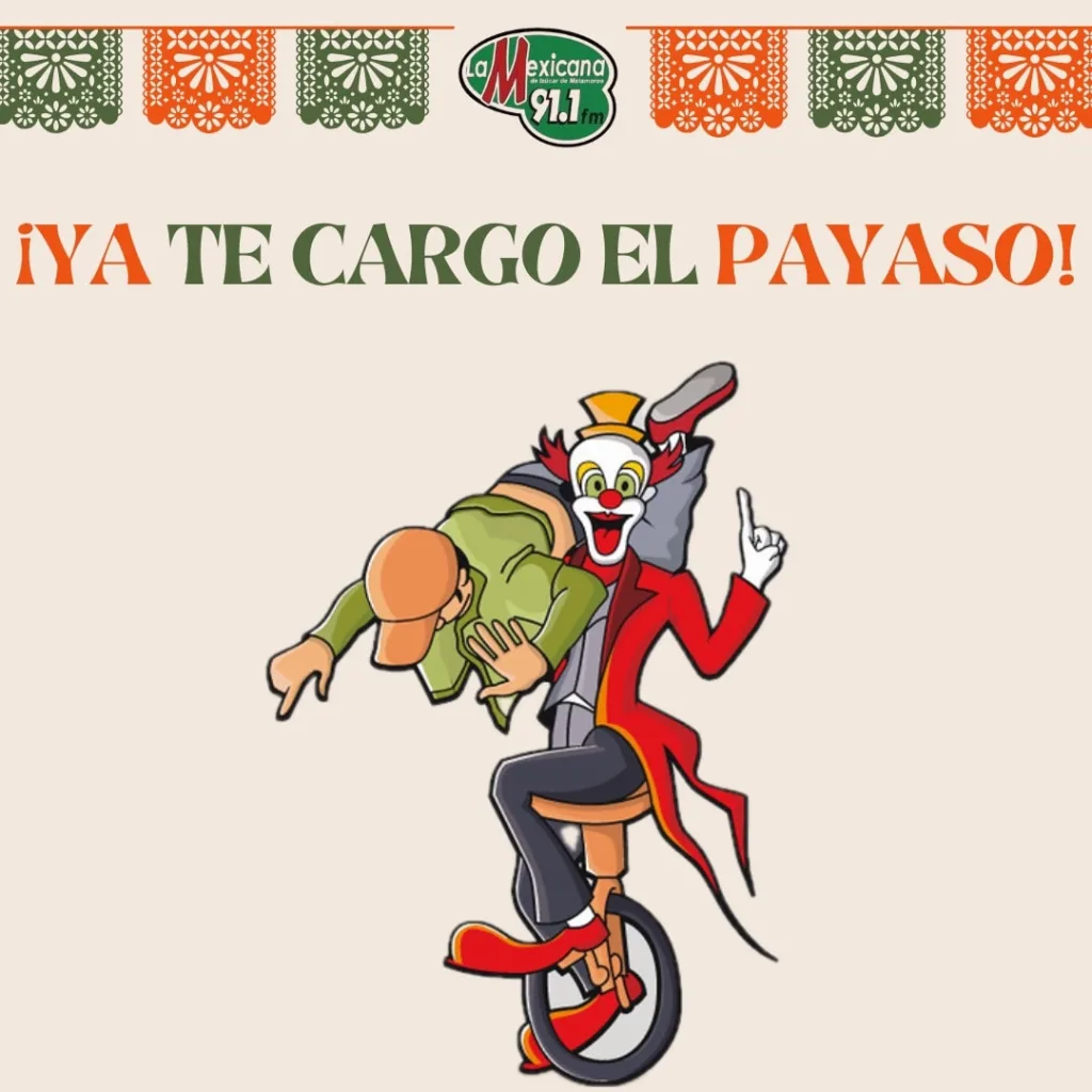 Descubre el verdadero origen de la frase “ya te cargó el payaso”, una de las expresiones mexicanas más populares. Conoce su historia, significado y cómo se volvió parte del lenguaje cotidiano en México.